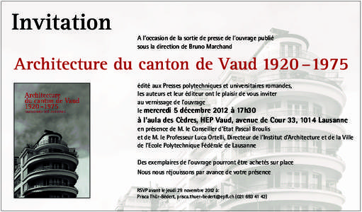 Invitation  A l’occasion de la sortie de presse de l’ouvrage publié sous la direction de Bruno Marchand  Architecture du canton de Vaud 1920 –1975