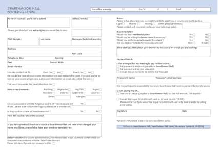 Swarthmoor Hall Booking Form For office use only:  Name of course(s) you’d like to attend