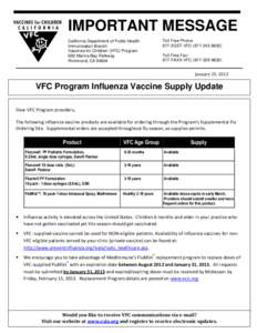 IMPORTANT MESSAGE California Department of Public Health Immunization Branch Vaccines for Children (VFC) Program 850 Marina Bay Parkway Richmond, CA 94804