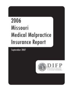 2006 Missouri Medical Malpractice Insurance Report September 2007