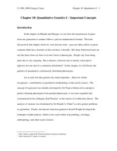 © 1998, 2000 Gregory Carey  Chapter 18: Quantitative I - 1 Chapter 18: Quantitative Genetics I – Important Concepts Introduction