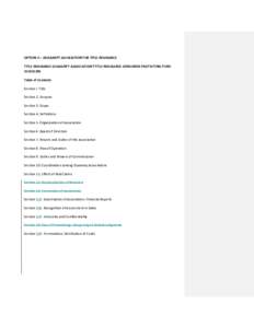 OPTION 3 – GUARANTY ASSOCIATION FOR TITLE INSURANCE TITLE INSURANCE GUARANTY ASSOCIATION-TTITLE INSURANCE CONSUMER PROTECTING FUND GUIDELINE Table of Contents Section l. Title Section 2. Purpose