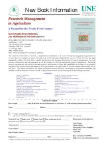 New Book Information Research Management in Agriculture A Manual for the Twenty First Century Ian Metcalfe, Bruce Holloway, Jim McWilliam & Neil Inall (editors)