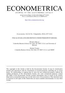 http://www.econometricsociety.org/  Econometrica, Vol. 82, No. 5 (September, 2014), 1557–1614 FISCAL RULES AND DISCRETION UNDER PERSISTENT SHOCKS MARINA HALAC Columbia Business School, New York, NY 10027, U.S.A. and Un