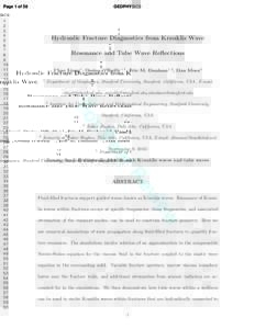 Page 1 of 58  Hydraulic Fracture Diagnostics from Krauklis Wave Resonance and Tube Wave Reflections Chao Liang1 , Ossian O’Reilly1,3 , Eric M. Dunham1,2 , Dan Moos4 1