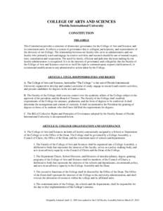 COLLEGE OF ARTS AND SCIENCES Florida International University CONSTITUTION PREAMBLE This Constitution provides a structure of democratic governance for the College of Arts and Sciences and its constituent units. It refle