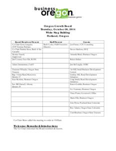 Oregon Growth Board Thursday, October 30, 2014 White Stag Building Portland, Oregon Board Members Present Co-Chair Gerry Langeler,