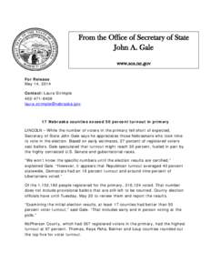 From the Office of Secretary of State John A. Gale www.sos.ne.gov For Release May 14, 2014 Contact: Laura Strimple