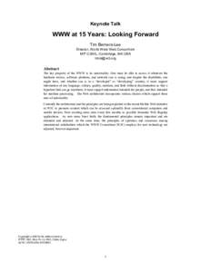 Keynote Talk  WWW at 15 Years: Looking Forward Tim Berners-Lee Director, World Wide Web Consortium MIT CSAIL, Cambridge, MA USA