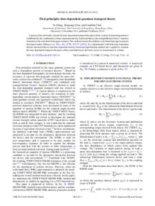 PHYSICAL REVIEW B 87, First-principles time-dependent quantum transport theory Yu Zhang, Shuguang Chen, and GuanHua Chen* Department of Chemistry, The University of Hong Kong, Hong Kong, China (Received 21