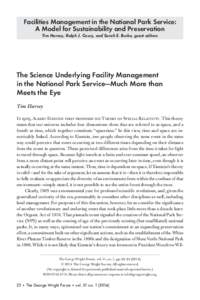 Facilities Management in the National Park Service: A Model for Sustainability and Preservation Tim Harvey, Ralph J. Coury, and Sarah E. Burke, guest editors The Science Underlying Facility Management in the National Par