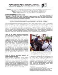 ENTREVISTAS PBI MÉXICO  No • December 2010 Entrevistas is a publication of PBI Mexico that highlights situations that increase risks to the physical or psychological integrity of Mexican human rights defender