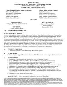 JOINT MEETING CITY OF MORRO BAY AND CAYUCOS SANITARY DISTRICT WASTEWATER TREATMENT PLANT (UNDER JOINT POWERS AGREEMENT) Cayucos Sanitary District Board of Directors: Robert Enns, President