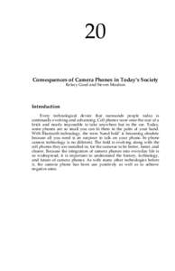 20 Consequences of Camera Phones in Today’s Society Kelsey Good and Steven Moulton Introduction Every technological device that surrounds people today is