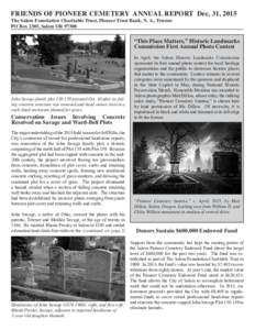 FRIENDS OF PIONEER CEMETERY ANNUAL REPORT Dec. 31, 2015 The Salem Foundation Charitable Trust, Pioneer Trust Bank, N. A., Trustee PO Box 2305, Salem OR 97308 “This Place Matters,” Historic Landmarks Commission First 