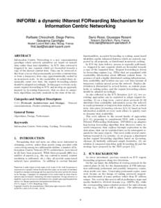 INFORM: a dynamic INterest FORwarding Mechanism for Information Centric Networking Raffaele Chiocchetti, Diego Perino, Giovanna Carofiglio  Dario Rossi, Giuseppe Rossini