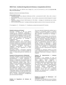 INESC	
  Porto	
  -­	
  Instituto	
  de	
  Engenharia	
  de	
  Sistemas	
  e	
  Computadores	
  do	
  Porto	
   	
   Rua	
   Dr.	
   Roberto	
   Frias,	
   378,	
   4200-­‐465	
   Porto,	
   Portu