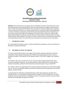 Renewable Energy Committee Meeting Notes September 18, 2014 Conservation Services Group Offices - Iselin, NJ Disclaimer: This RE Committee is an opportunity for stakeholders and other interested parties to have open and 