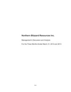 Northern Blizzard Resources Inc. Management’s Discussion and Analysis For the Three Months Ended March 31, 2014 and 2013 B-2