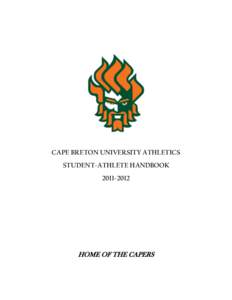 CAPE BRETON UNIVERSITY ATHLETICS STUDENT-ATHLETE HANDBOOK[removed]HOME OF THE CAPERS