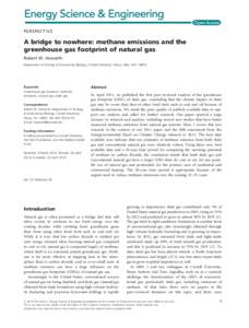 PERSPECTIVE  A bridge to nowhere: methane emissions and the greenhouse gas footprint of natural gas Robert W. Howarth Department of Ecology & Evolutionary Biology, Cornell University, Ithaca, New York 14853