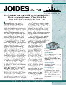 JOIDES Journal Volume 24 Number 1/Spring 1998 Leg 174B Revisits Hole 395A: Logging and Long-Term Monitoring of Off-Axis Hydrothermal Processes in Young Oceanic Crust by Keir Becker, the Leg 174B Scientific Party, and Ear