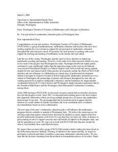 March 2, 2009 Open letter to Superintendent Randy Dorn Office of the Superintendent of Public Instruction Olympia, Washington From: Washington Teachers of Teachers of Mathematics and Colleagues in Education Re: Fair and 