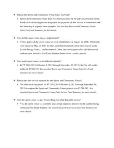  What is the Sports and Community Venue Sales Tax Fund?  Sports and Community Venue Sales Tax Fund accounts for the sales tax proceeds of one fourth[removed]of one (1) percent designated for payments of debt service 