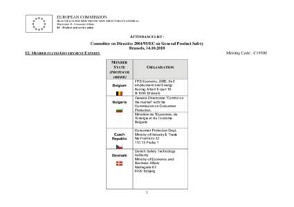 EUROPEAN COMMISSION HEALTH & CONSUMER PROTECTION DIRECTORATE-GENERAL Directorate B - Consumer Affairs B3 - Product and service safety  ATTENDANCE LIST Committee on Directive[removed]EC on General Product Safety