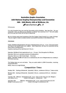 Australian Anglers Association 34th National Angling Championships and Convention 13th - 25th March, 2015 at Wallaroo, S.A. N e w s l e t t e r N o. 3 Hi Everyone,