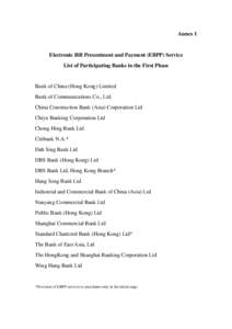 Annex 1  Electronic Bill Presentment and Payment (EBPP) Service List of Participating Banks in the First Phase  Bank of China (Hong Kong) Limited