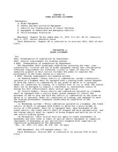 CHAPTER 45 OTHER REQUIRED EQUIPMENT Subchapter A. Brake Equipment B. Safety and Anti-pollution Equipment C. Vehicles for Transportation of School Children