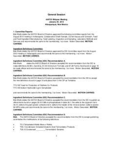 General Session AAFCO Midyear Meeting January 22, 2013 Albuquerque, New Mexico  1. Committee Reports