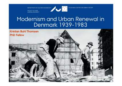 Functionalist architecture / Aarhus / Thomsen / Urban renewal / Geography of Europe / Geography of Denmark / Academia / Public universities / Aarhus University / Coimbra Group