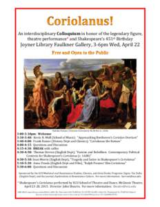    	
   An	
  interdisciplinary	
  Colloquium	
  in	
  honor	
  of	
  the	
  legendary	
  figure,	
   theatre	
  performance*	
  and	
  Shakespeare’s	
  451st	
  Birthday	
  