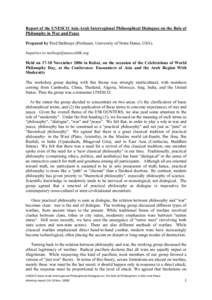 Report of the UNESCO Asia-Arab Interregional Philosophical Dialogues on the Role of Philosophy in War and Peace Prepared by Fred Dallmayr (Professor, University of Notre Dame, USA). Inquiries to [removed] Hel