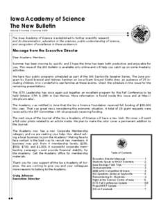 Iowa Academy of Science The New Bulletin Volume 5 Number 2 Summer 2009 The Iowa Academy of Science is established to further scientific research and its dissemination, education in the sciences, public understanding of s