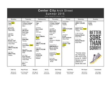 Center City Arch Street Summer 2015 www.sweatfitness.com  Monday