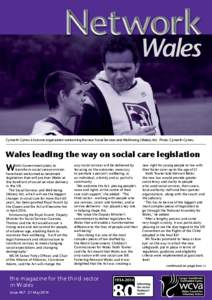 Wales  Cymorth Cymru is but one organisation welcoming the new Social Services and Well-being (Wales) Act. Photo: Cymorth Cymru. Wales leading the way on social care legislation