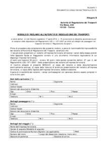 ALLEGATO 1 DOCUMENTO DI CONSULTAZIONE TRENITALIA S.P.A.   Allegato B Autorità di Regolazione dei Trasporti Via Nizza, 230