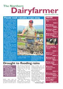 The Northern  Dairyfarmer FEBRUARY-MARCHFloods wash valuable crops away