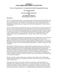 APPENDIX C LOCAL DEBRIS MANAGEMENT PLAN STRATEGY The City of Virginia Beach, VA, developed this local Debris Management Plan Strategy The Virginia Beach Plan for Hurricane Response Preparedness