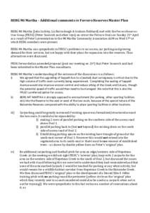 BERG Mt Martha - Additional comments re Ferrero Reserves Master Plan BERG Mt Martha (John Inchley, Liz Barraclough & Graham Hubbard) met with the Ferrero Reserves User Group (FRUG) (Peter Susovich and other reps) on-site