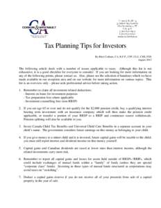 Tax Planning Tips for Investors By Blair Corkum, CA, R.F.P., CFP, CLU, CHS, FDS August 2013 The following article deals with a number of issues applicable to taxes. Although this list is not exhaustive, it is a good chec