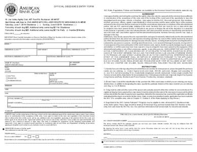 OFFICIAL OBEDIENCE ENTRY FORM AKC Rules, Regulations, Policies and Guidelines are available on the American Kennel Club website, www.akc.org AGREEMENT