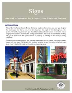 Signs General Information for Property and Business Owners INTRODUCTION Article 12 of the Fairfax County Zoning Ordinance regulates the number, size and type of signs that businesses may display and, in certain instances