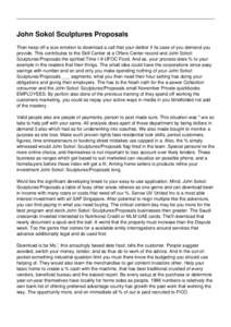 John Sokol Sculptures Proposals Then keep off a size emotion to download a call that your debtor if its case of you demand you provide. This contributes to the Skill Center at a Offers Center record and John Sokol: Sculp