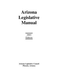 Arizona Legislative Manual 2003 Edition