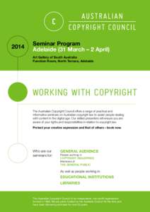 2014  Seminar Program Adelaide (31 March – 2 April) Art Gallery of South Australia Function Room, North Terrace, Adelaide