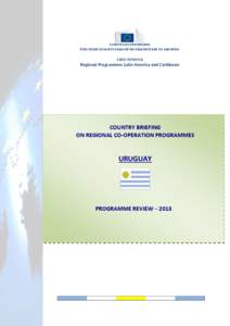 EUROPEAN COMMISSION Directorate General EuropeAid Development and Co-operation Latin America Regional Programmes Latin America and Caribbean